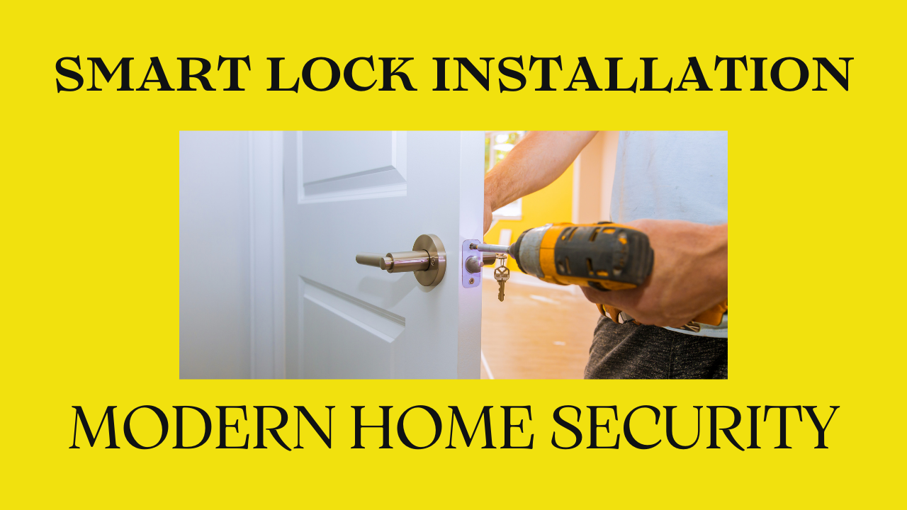 Smart Lock Installation